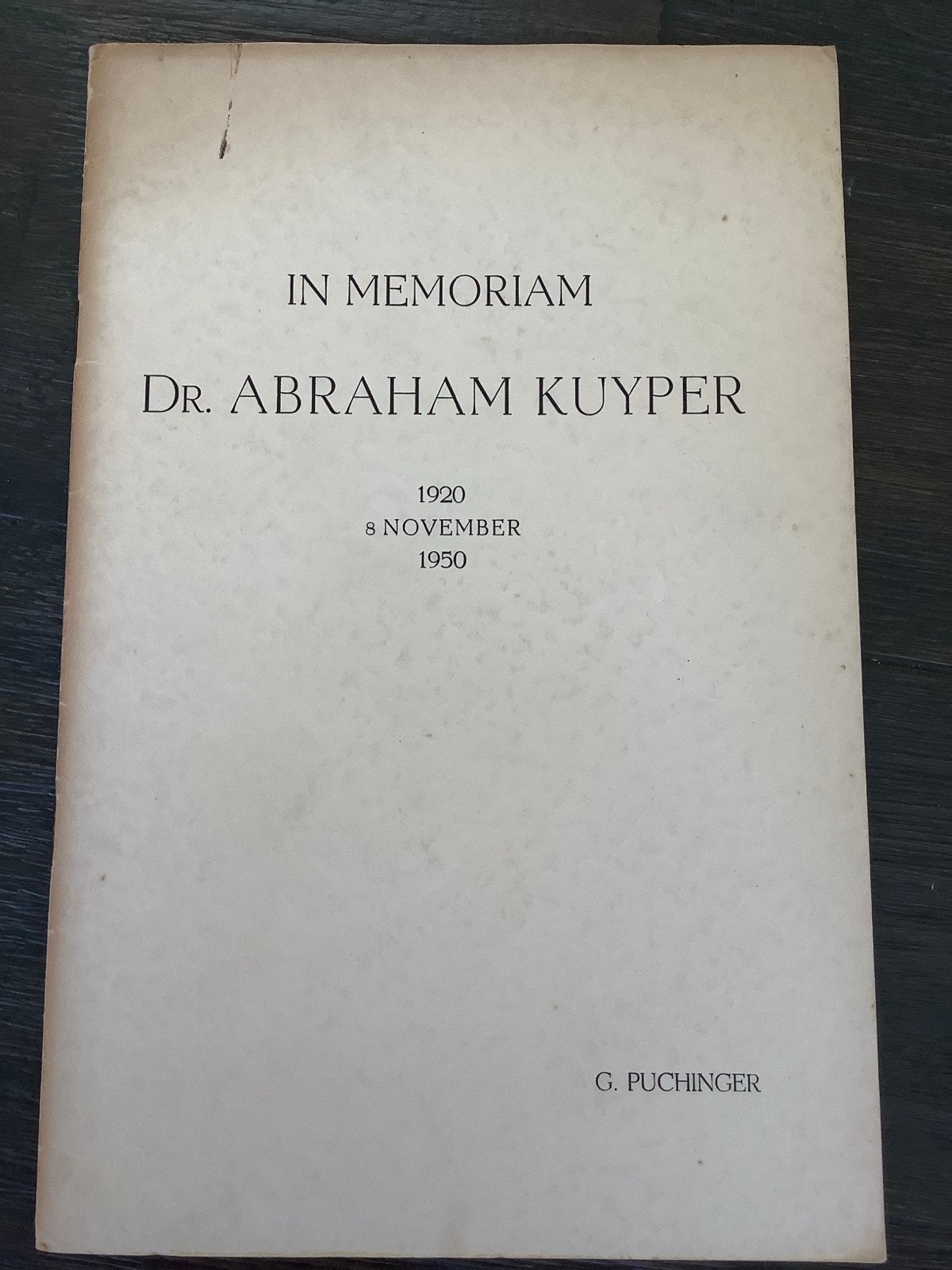 In Memoriam Dr. Abraham Kuyper - G. Puchinger (1950), Boeken, Ophalen of Verzenden, Gelezen, Christendom | Protestants