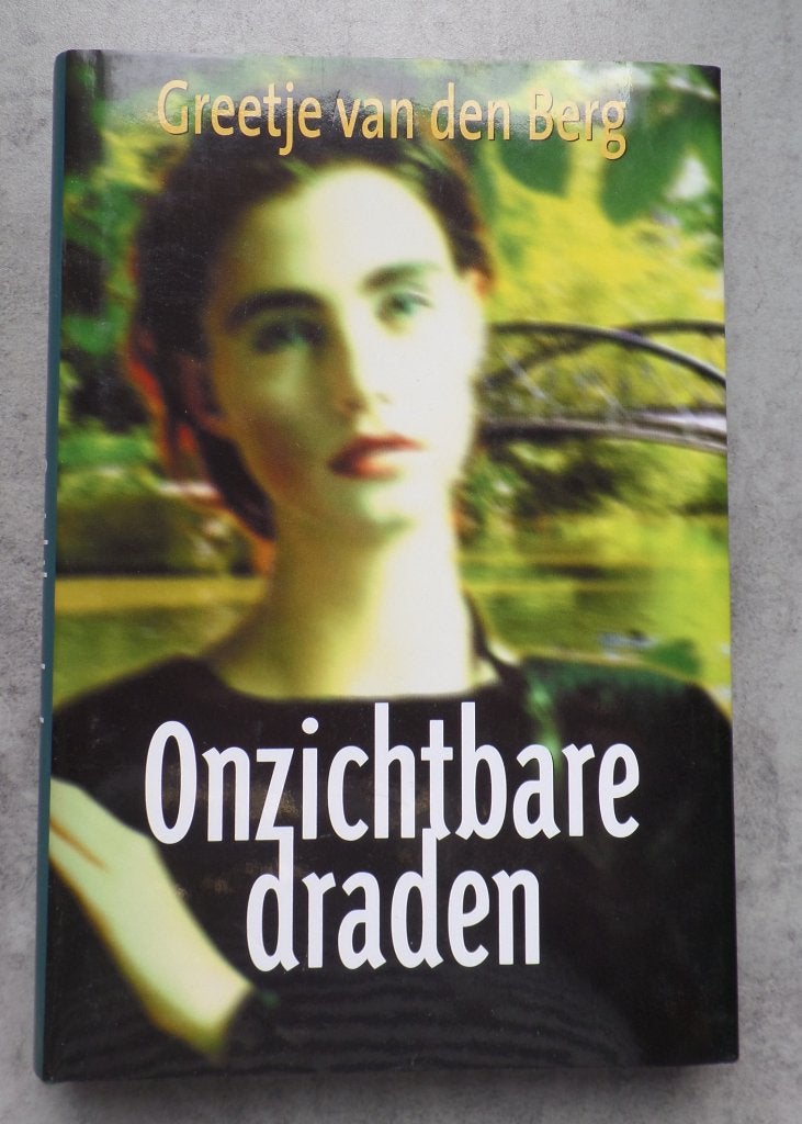 Greetje van den Berg  Onzichtbare draden, Ophalen of Verzenden, Zo goed als nieuw, Nederland, Greetje van den Berg