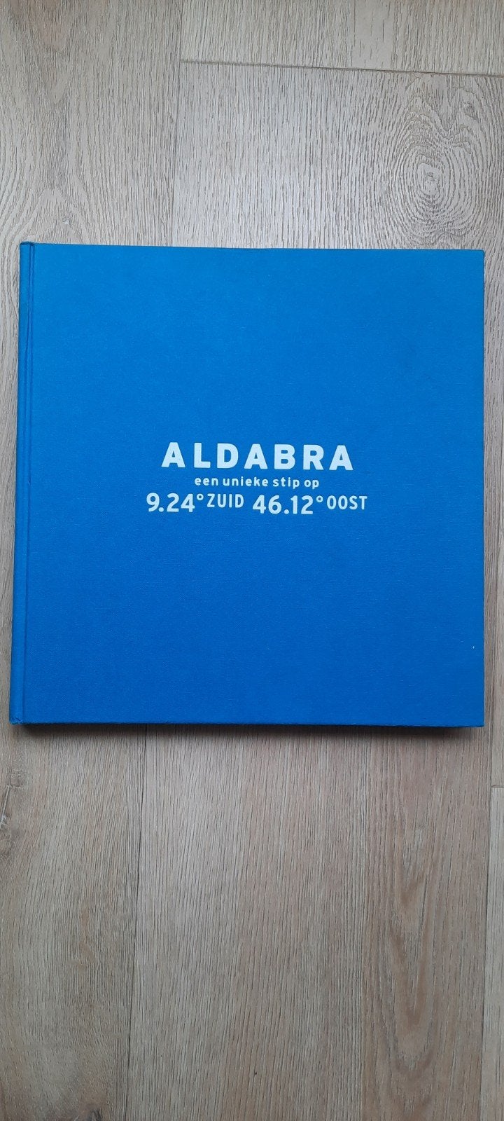 Aldabra: Een unieke stip op 9.24 Zuid 46.12 Oost, Ophalen of Verzenden, Zo goed als nieuw, Natuur algemeen