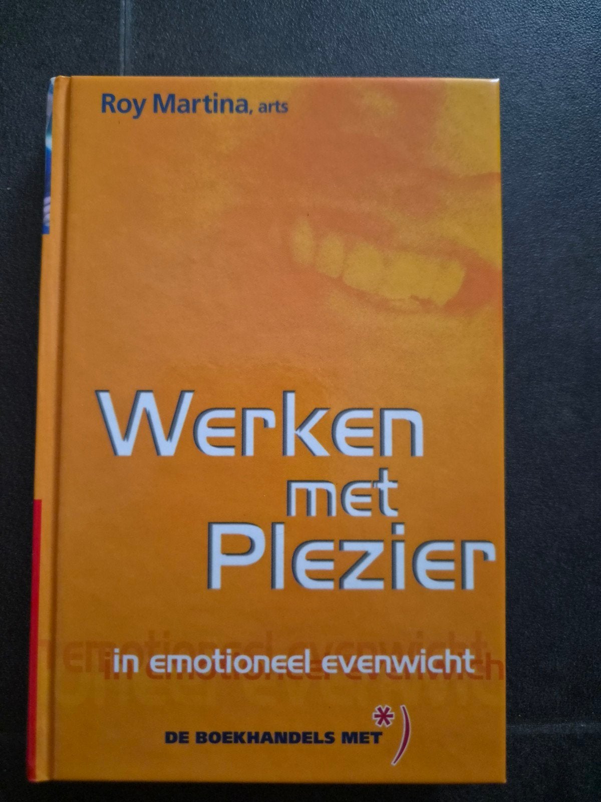 Werken met Plezier in Emotioneel Evenwicht - Roy Martina, Ophalen of Verzenden, Nieuw, Overige typen, Roy Martina