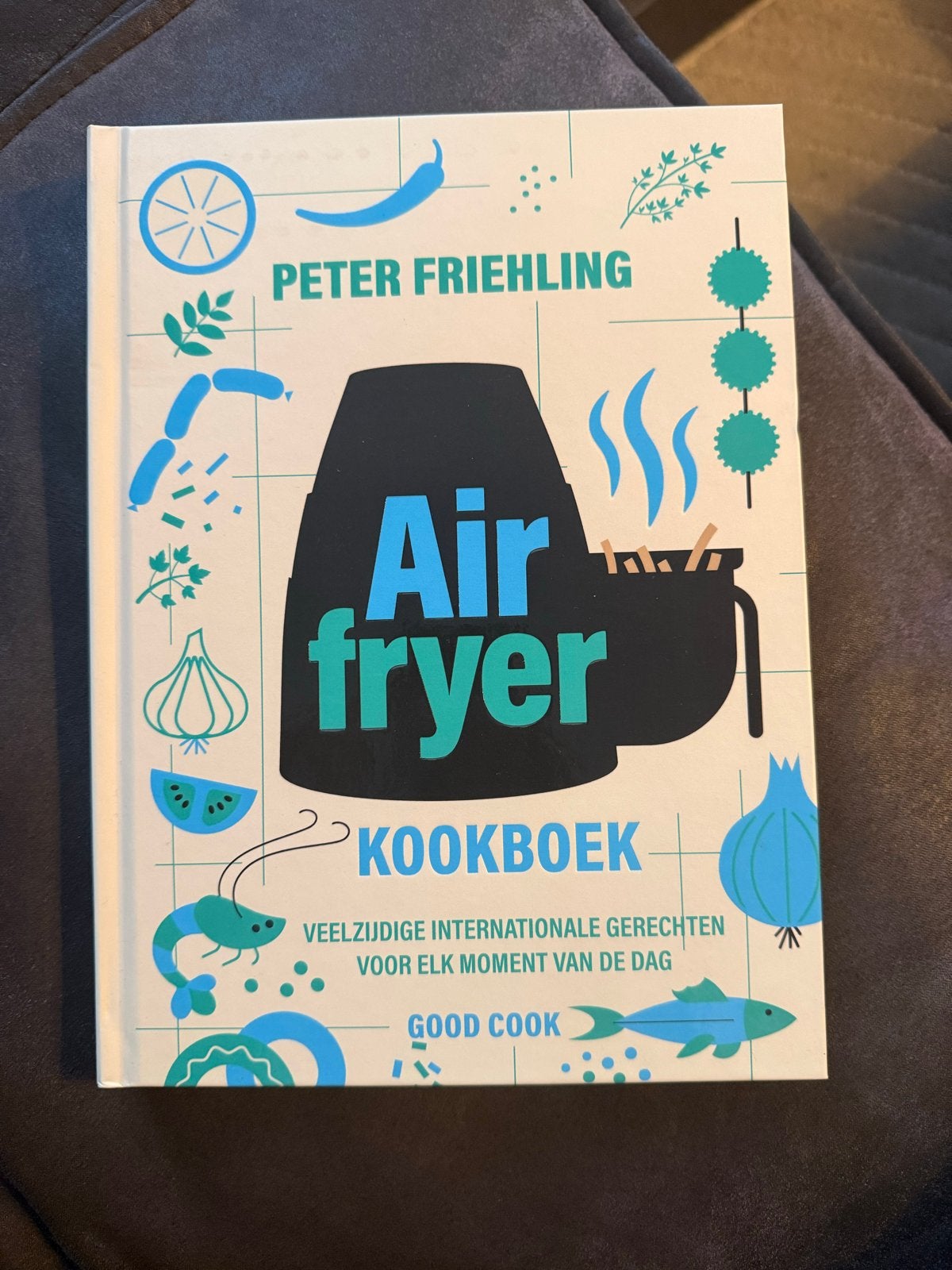 Airfryer Kookboek - Peter Friehling (Zo goed als nieuw), Boeken, Hoofdgerechten, Ophalen of Verzenden, Zo goed als nieuw, Gezond koken