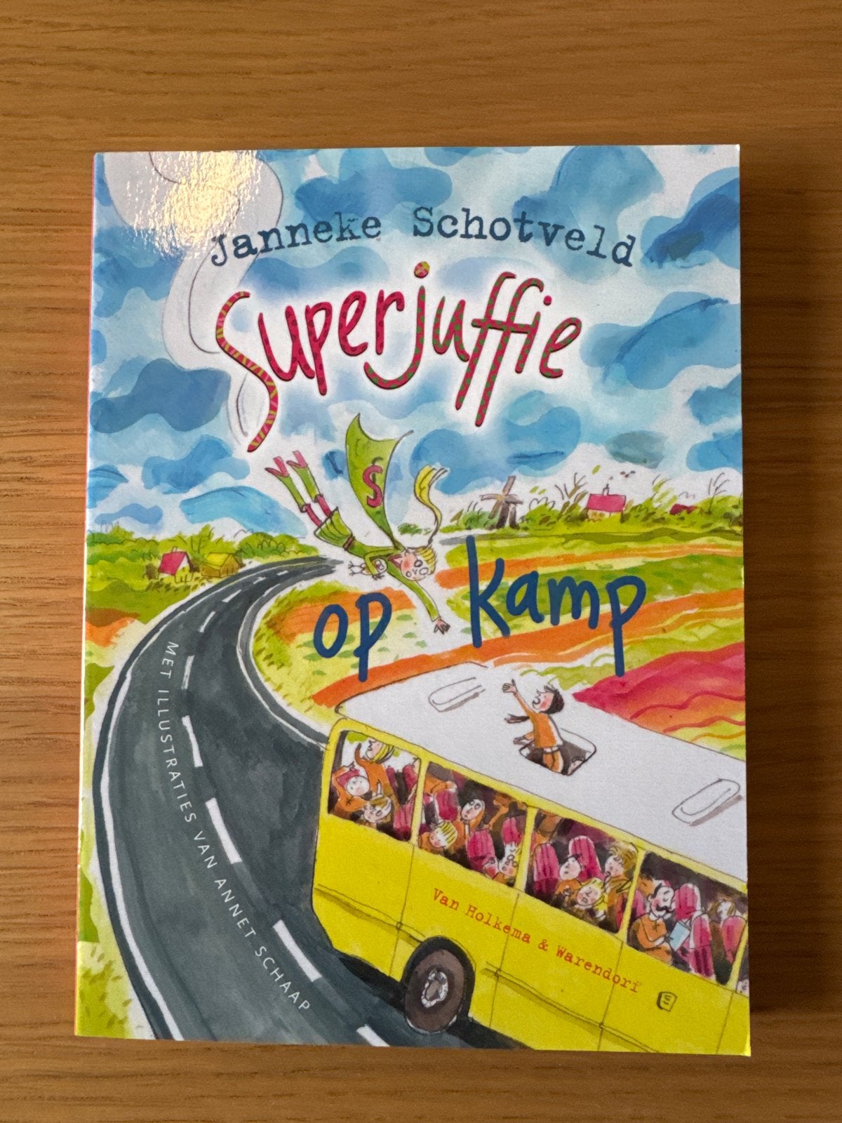 Superjuffie op kamp - Janneke Schotveld, Ophalen, Nieuw, Fictie
