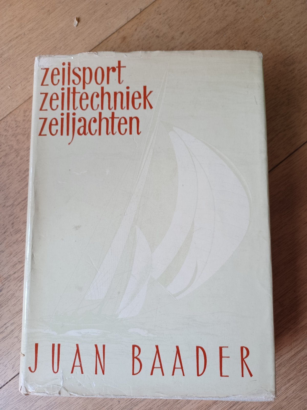 Zeilsport, Zeiltechniek, Zeiljachten - Juan Baader, Boeken, Ophalen of Verzenden, Gelezen, Juan Baader, Europa overig