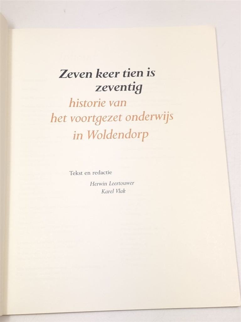 Zeven Keer Tien is Zeventig — Onderwijs Woldendorp 1921-1991, Ophalen of Verzenden, Gelezen