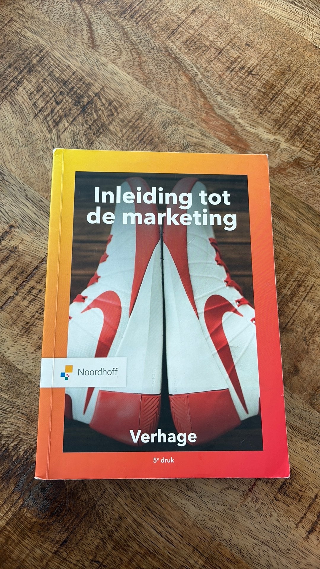 Inleiding tot de marketing - Verhage 5e druk, Ophalen of Verzenden, Zo goed als nieuw, Economie en Marketing