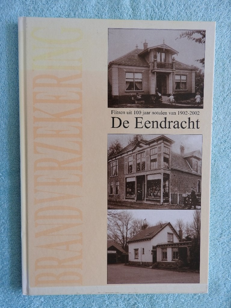 Brandverzekering - 100 jaar De Eendracht - Venhuizen, Ophalen of Verzenden, Zo goed als nieuw