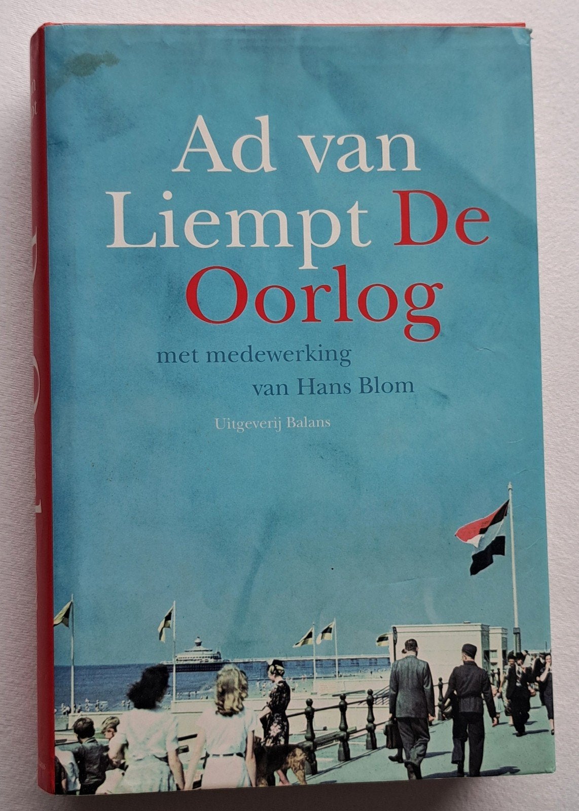 De Oorlog gebaseerd op de gelijknamige televisieserie vd NPS, Tweede Wereldoorlog, Ad van Liempt, Nieuw, Ophalen of Verzenden