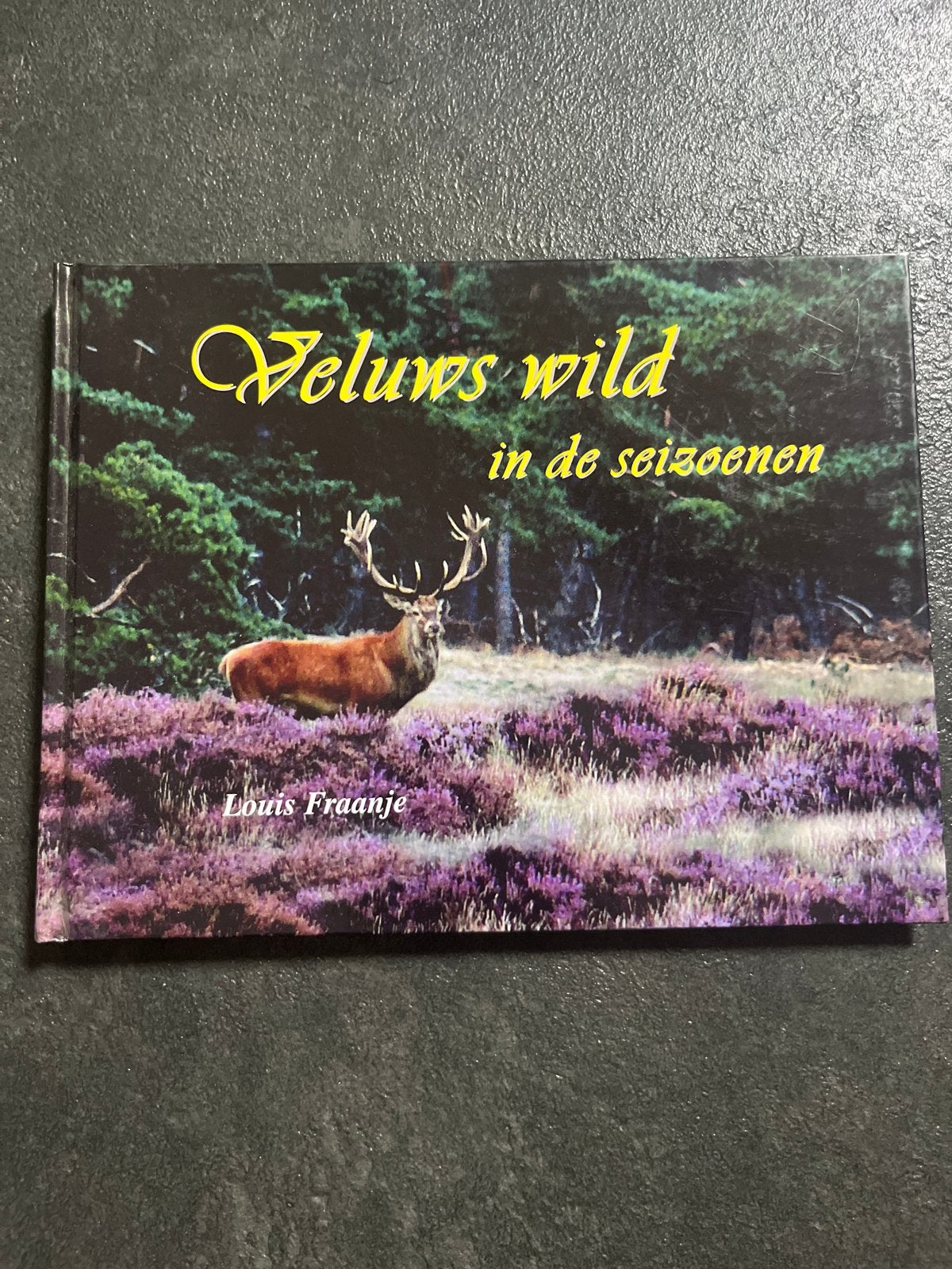 Veluws wild in de seizoenen - Louis Fraanje, Ophalen of Verzenden, Zo goed als nieuw, Natuur algemeen