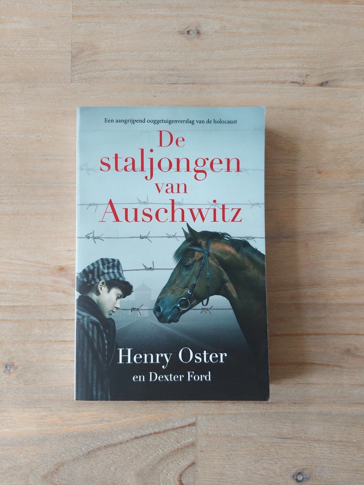 Dexter Ford - De staljongen van Auschwitz, Ophalen of Verzenden, Gelezen, Dexter Ford; Henry Oster