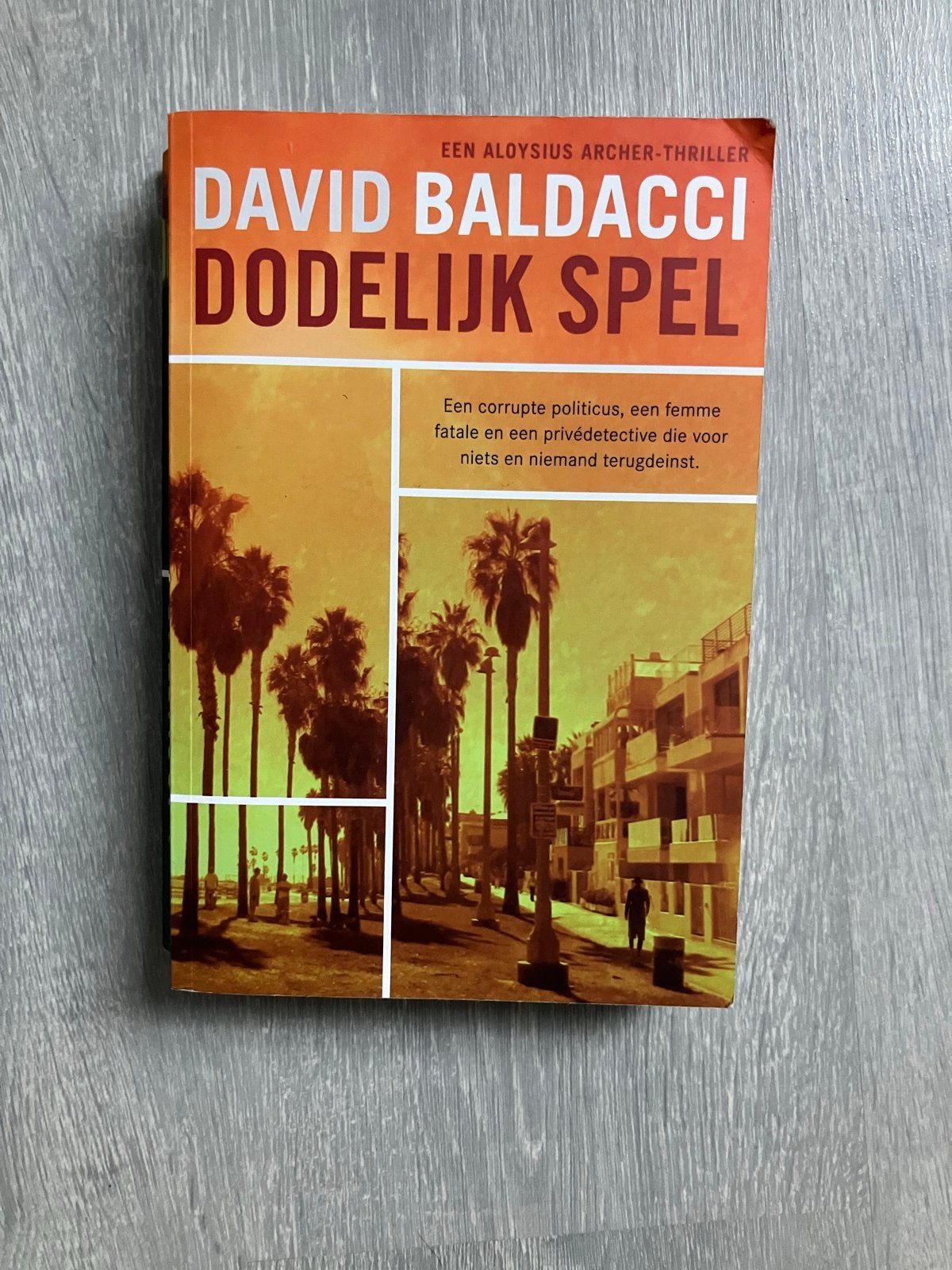 David Baldacci - Dodelijk Spel (Aloysius Archer-thriller), Boeken, Ophalen of Verzenden, Gelezen