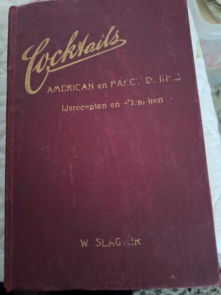 Cocktails: American- en Fancy Drinks - W. Slagter (1926), Ophalen of Verzenden, W. Slagter