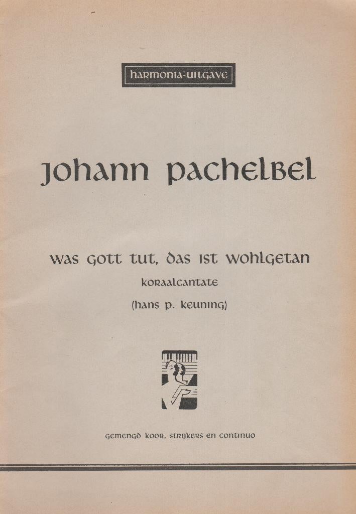 JOHANN PACHELBEL - WAS GOTT TUT, DAS IST WOLHGETAN, Muziek en Instrumenten, Gebruikt, Ophalen of Verzenden, Koor, Artiest of Componist