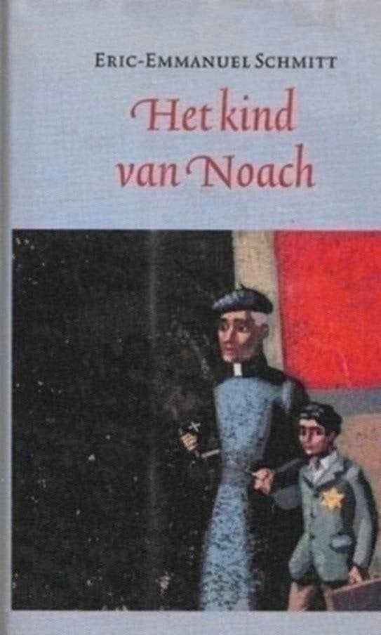 Eric-Emmanuel Schmitt Het kind van Noach, Ophalen of Verzenden, Zo goed als nieuw, Europa overig