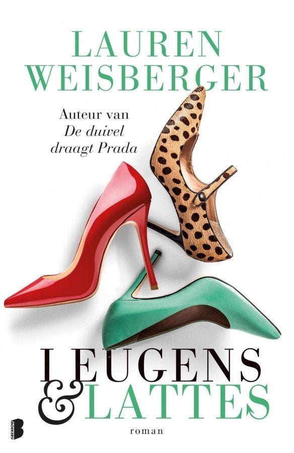 Leugens & latte van Lauren Weisberger, Boeken, Ophalen of Verzenden, Zo goed als nieuw