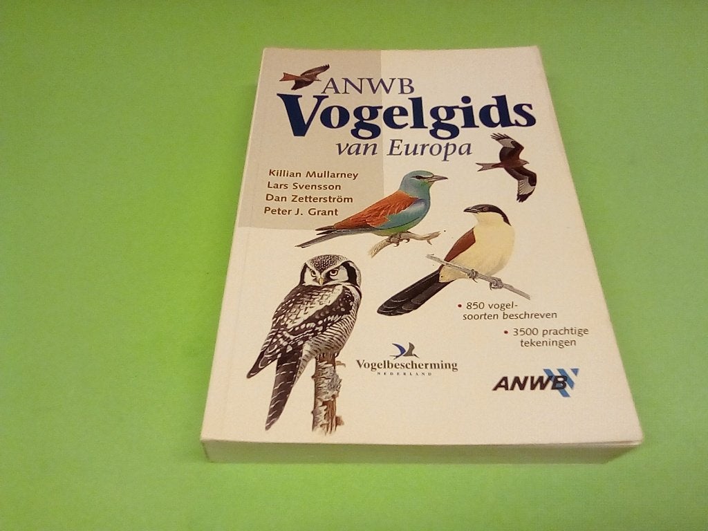 ANWB Vogelgids van Europa - Zo goed als nieuw, Ophalen of Verzenden, Zo goed als nieuw, Vogels, Kilian Mullarney, Lars Svensson, Dan Zetterström, Peter J. Grant