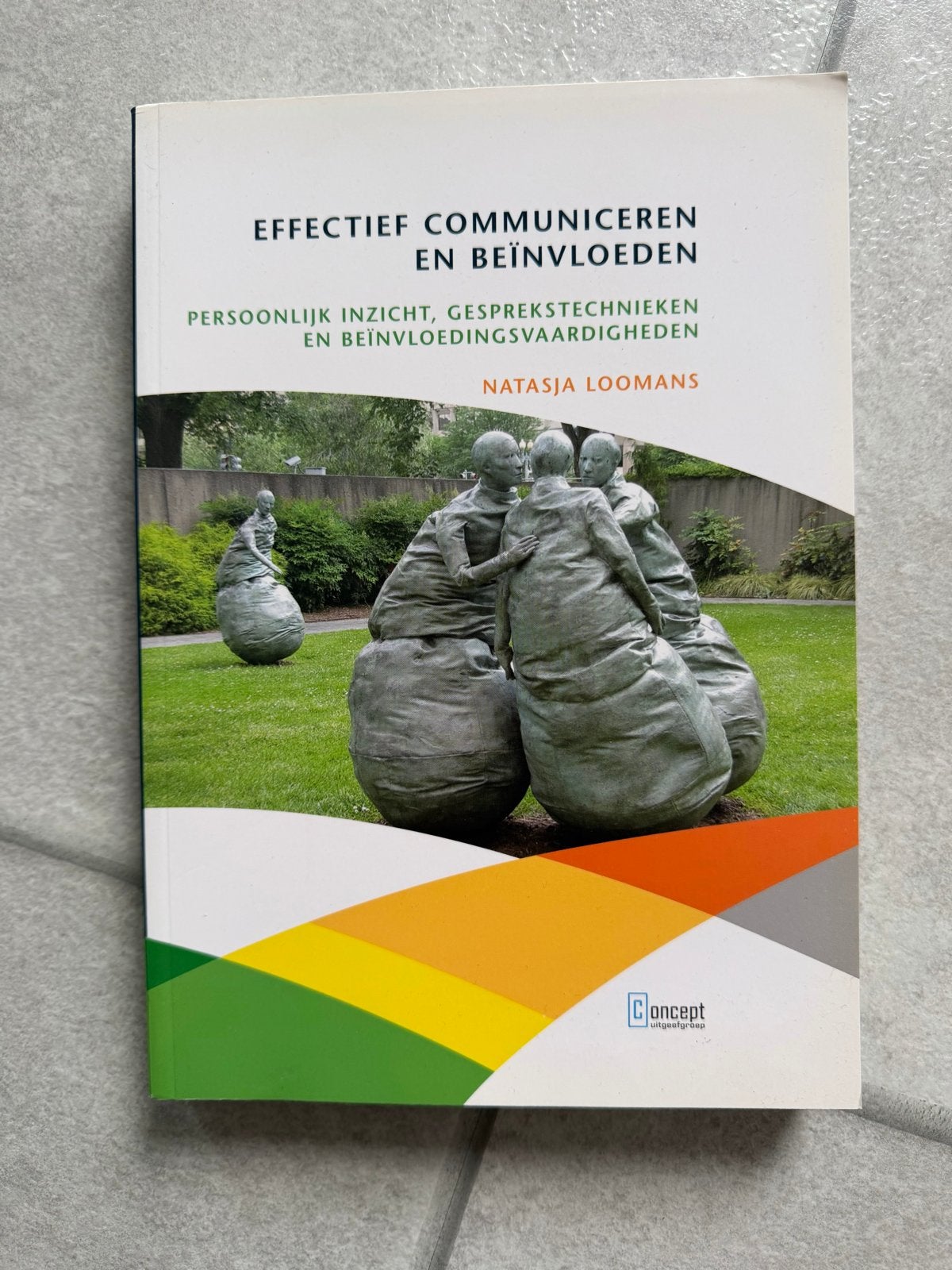 Effectief Communiceren en Beïnvloeden - Natasja Loomans, Ophalen of Verzenden, Zo goed als nieuw
