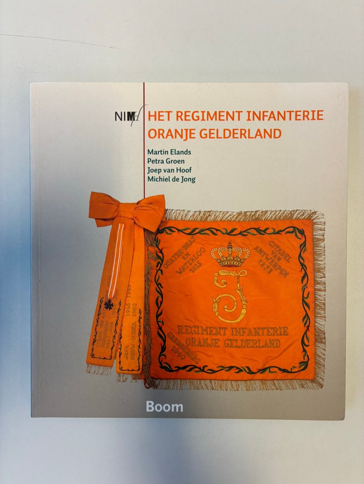 Het regiment infanterie Oranje Gelderland, Ophalen of Verzenden, Landmacht, Nederland, Boek of Tijdschrift