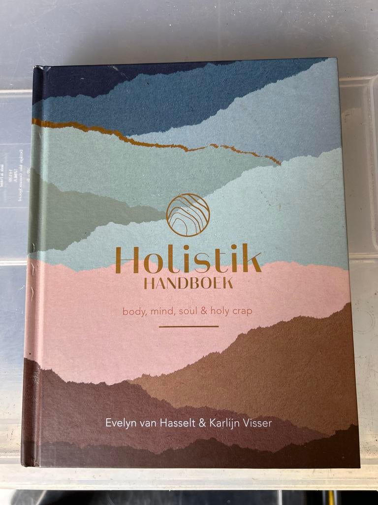 Holistik Handboek: body, mind, soul & holy crap, Boeken, Ophalen of Verzenden, Zo goed als nieuw