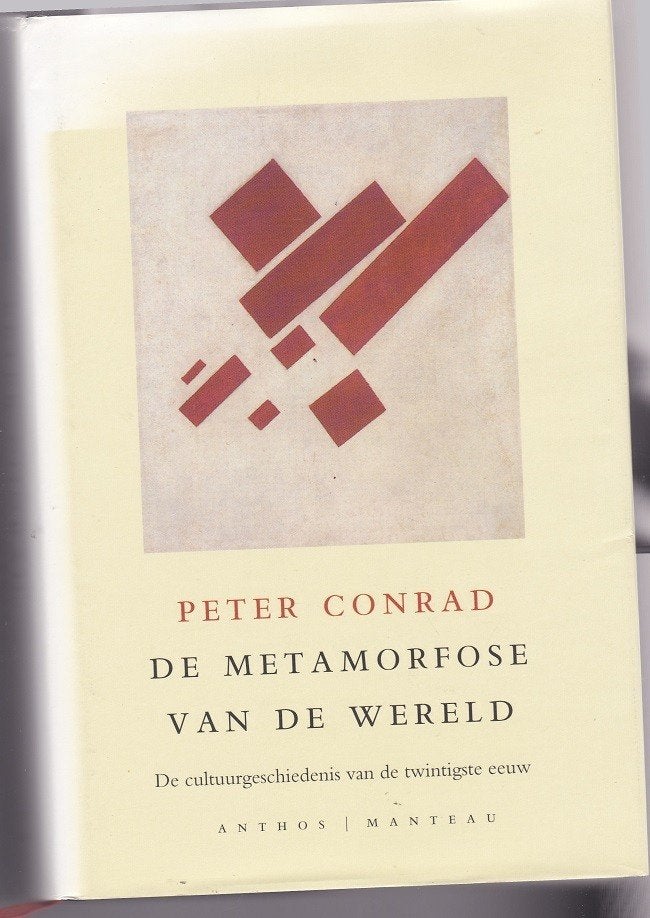 De metamorfose van de wereld - Peter Conrad, Peter Conrad, Europa, Ophalen of Verzenden, 20e eeuw of later