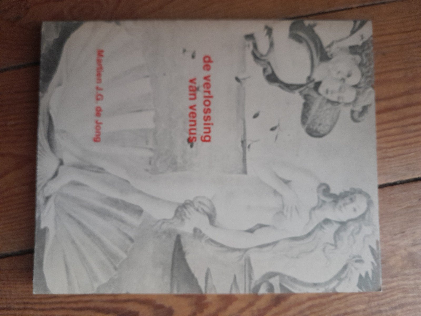 De Verlossing van Venus - Martien J.G. de Jong, Ophalen of Verzenden, Gelezen, Martien J.G. de Jong, Nederland