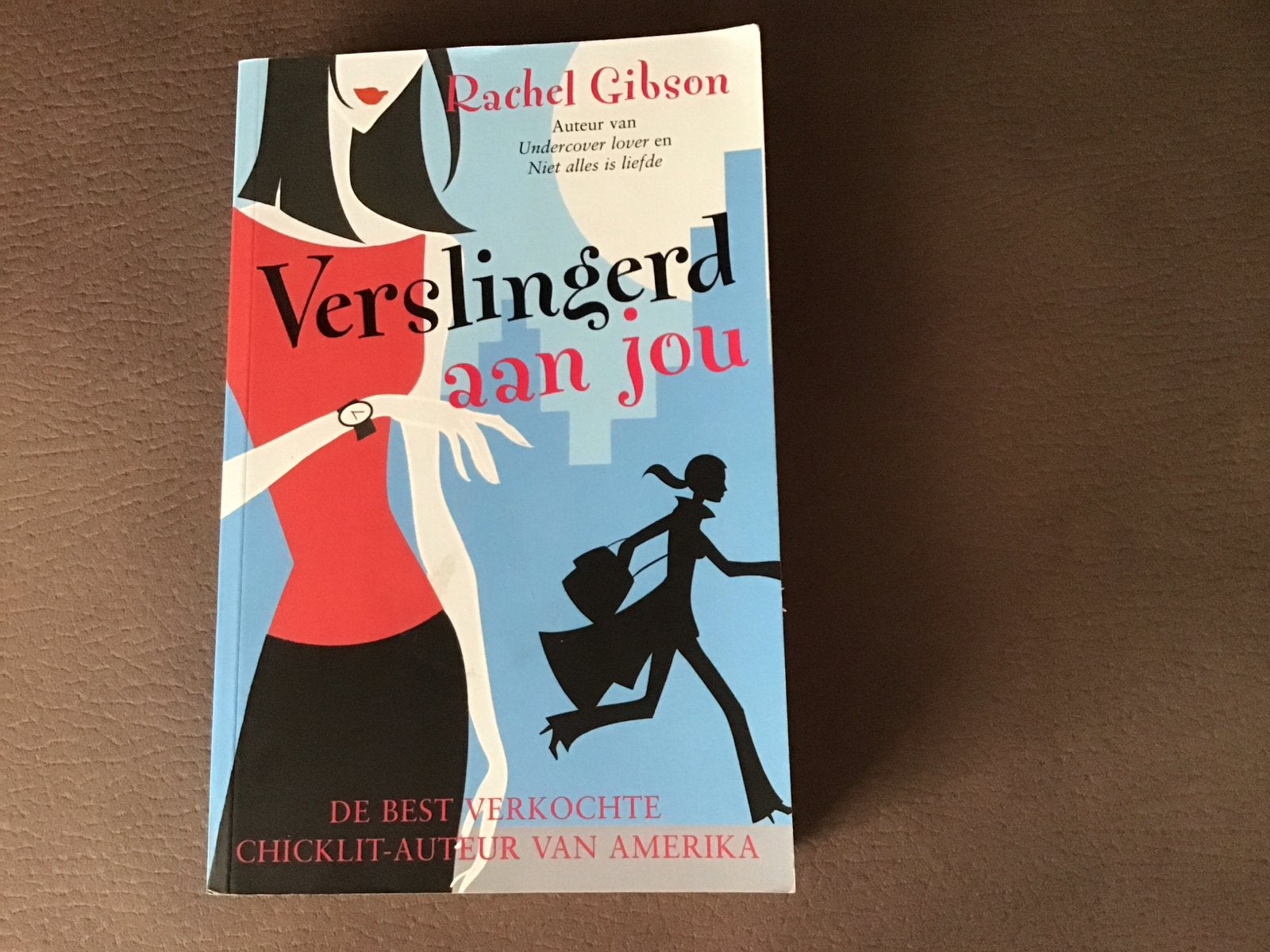 Verslingerd aan jou - Rachel Gibson (Chicklit), Ophalen of Verzenden, Zo goed als nieuw