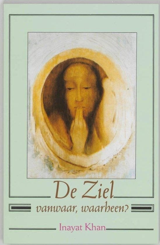 Inayat Khan De Ziel vanwaar, waarheen?, Ophalen of Verzenden, Nieuw, Spiritualiteit algemeen, Achtergrond en Informatie