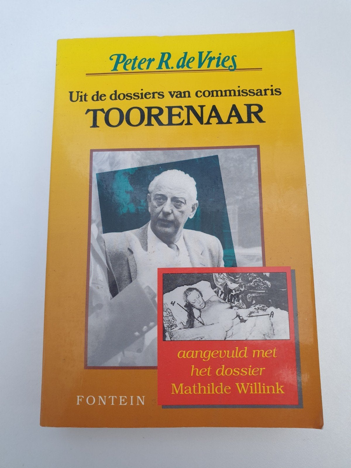 Peter R. de Vries Uit de dossiers van commissaris Toorenaa, Ophalen of Verzenden, Gelezen