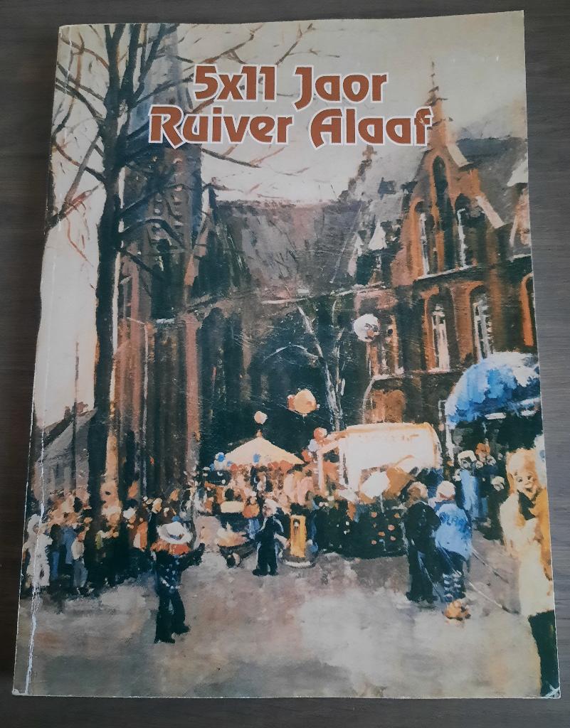 5x11 Jaor Ruiver alaaf / 5x11 jaar Reuver alaaf, Ophalen of Verzenden, 20e eeuw of later, Gelezen