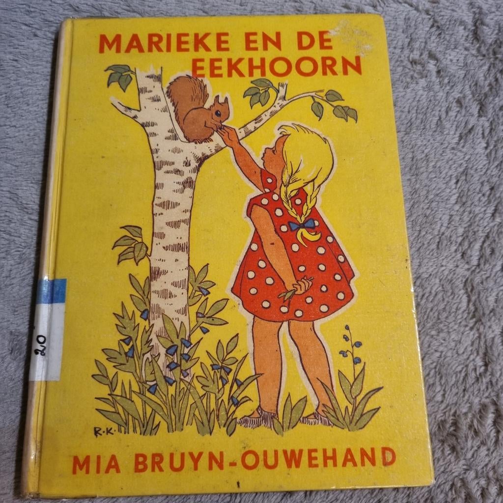 Marieke en de Eekhoorn - Mia Bruyn-Ouwehand, Boeken, Ophalen of Verzenden, Gelezen, Mia Bruyn - Ouwehand