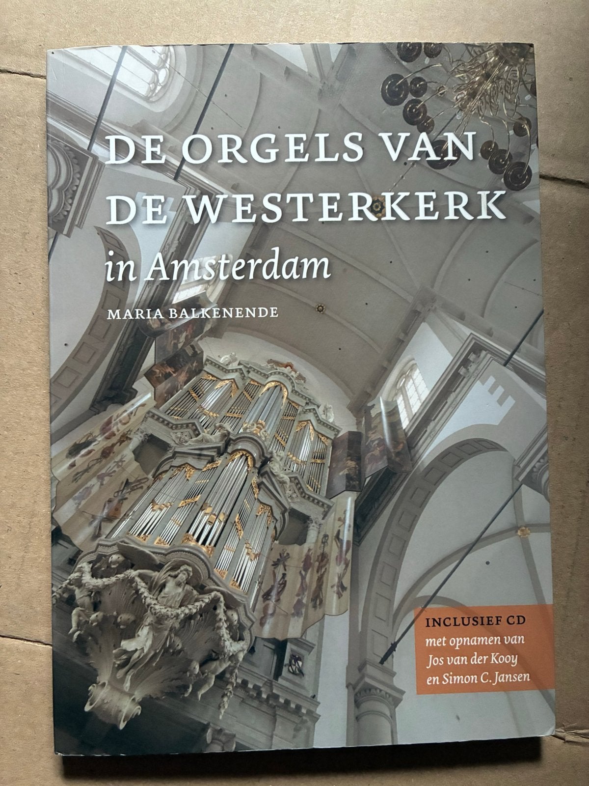 De Orgels van de Westerkerk in Amsterdam (incl. CD), Ophalen of Verzenden, Gelezen, Instrument