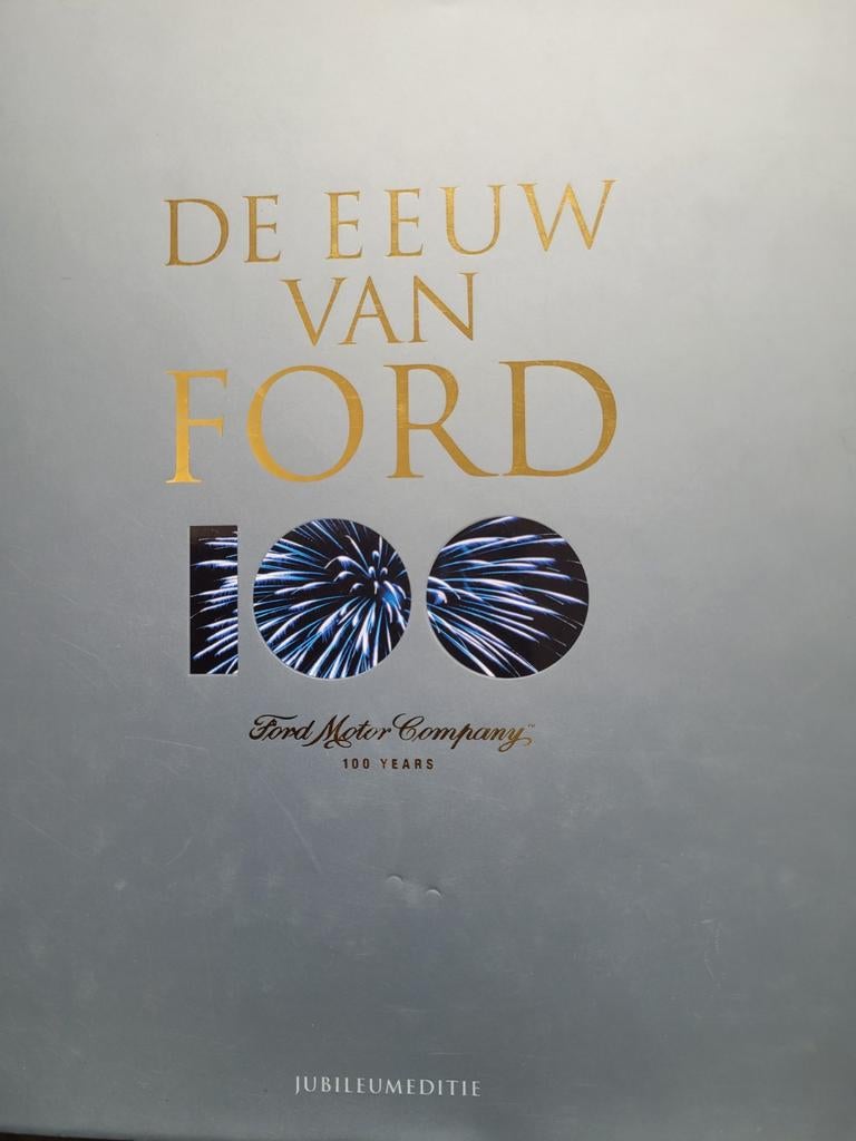 Boek, de eeuw van Ford, Ophalen of Verzenden, Ford