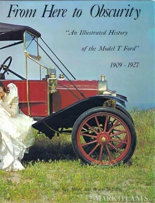 T Ford geschiedenis From Here to Obscurity, 1909 1927, Ophalen of Verzenden, Nieuw, Ford