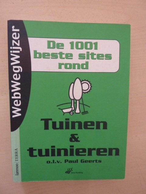 P. Geerts - De 1001 beste sites rond tuinen tuinieren, Verzenden, Zo goed als nieuw