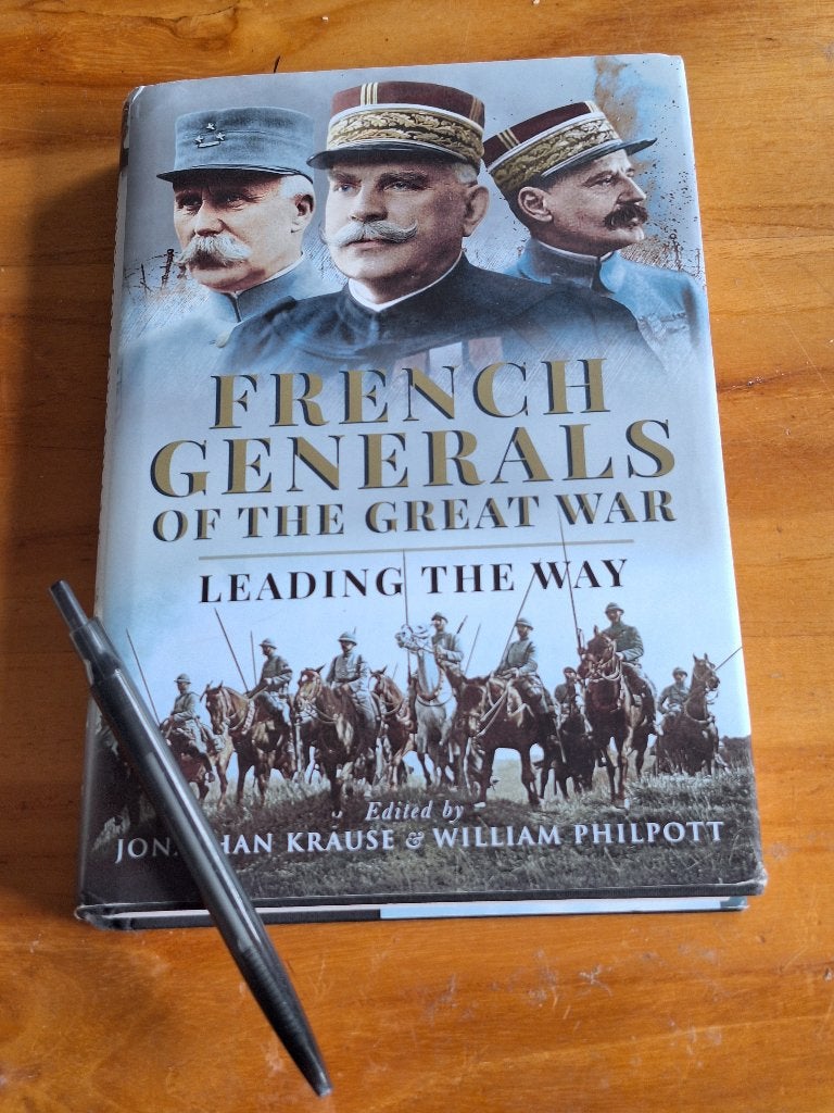 French Generals of the Great War - Boek over WOI, Jonathan Krause & William Philpott, Ophalen of Verzenden, Landmacht, Tweede Wereldoorlog