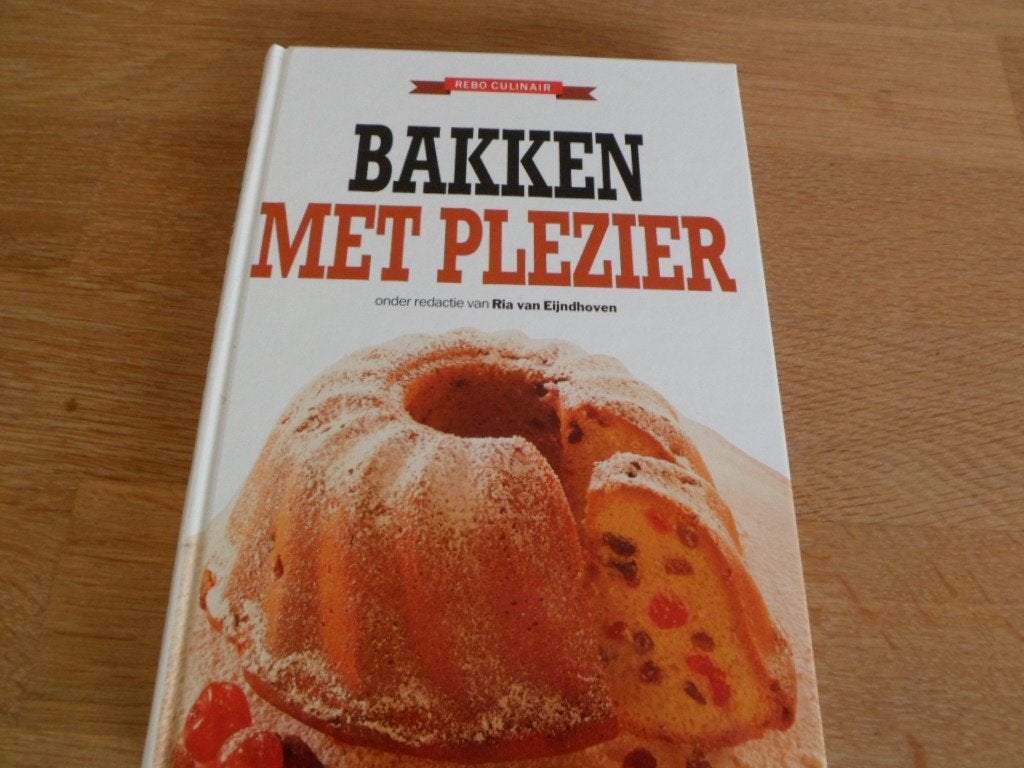 Bakken met plezier - Ria van Eijndhoven, Boeken, Kookboeken, Ophalen of Verzenden, Zo goed als nieuw, Nederland en België