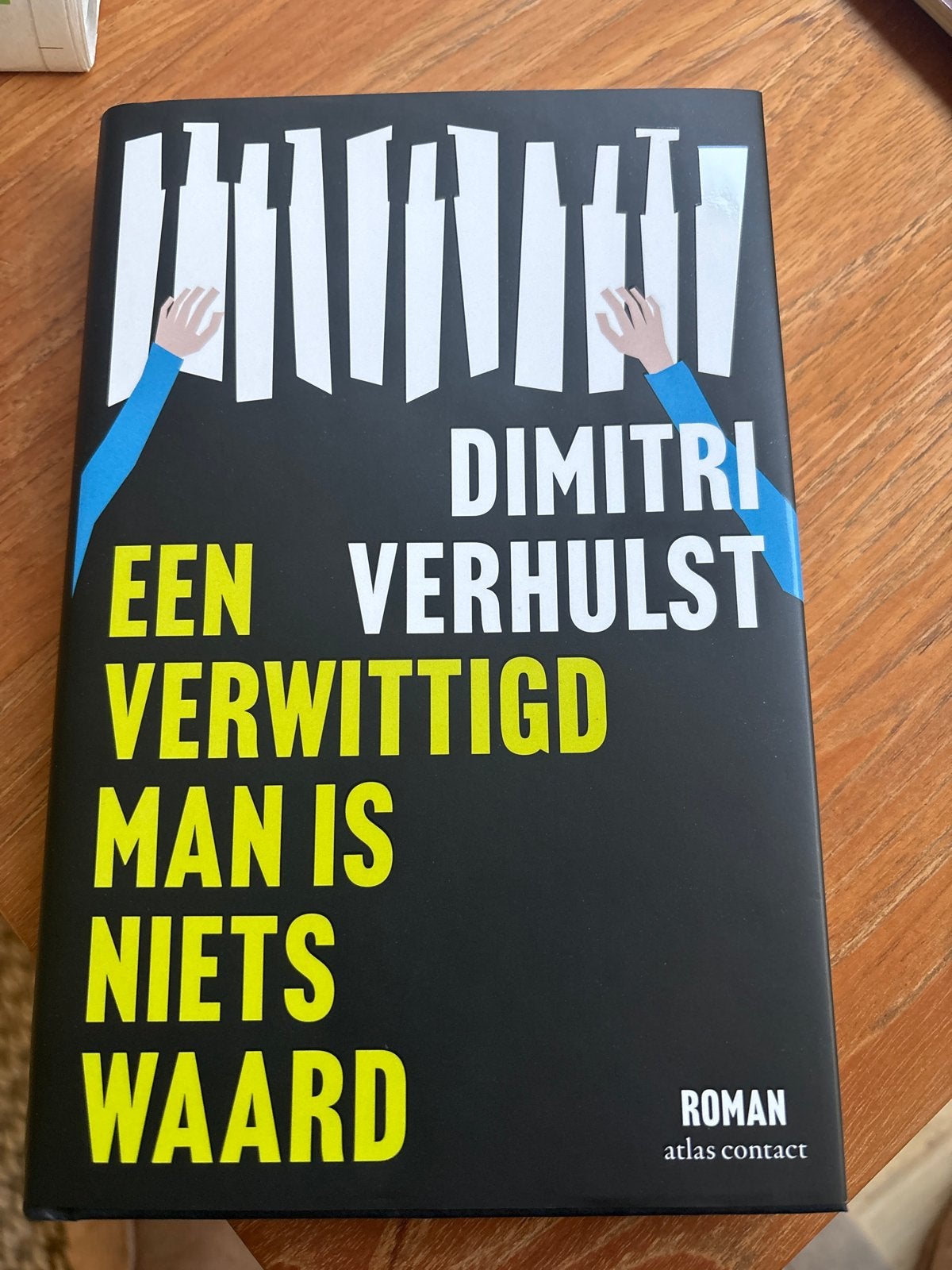 Een Verwittigd Man Is Niets Waard - Dimitri Verhulst, Ophalen of Verzenden, Nieuw