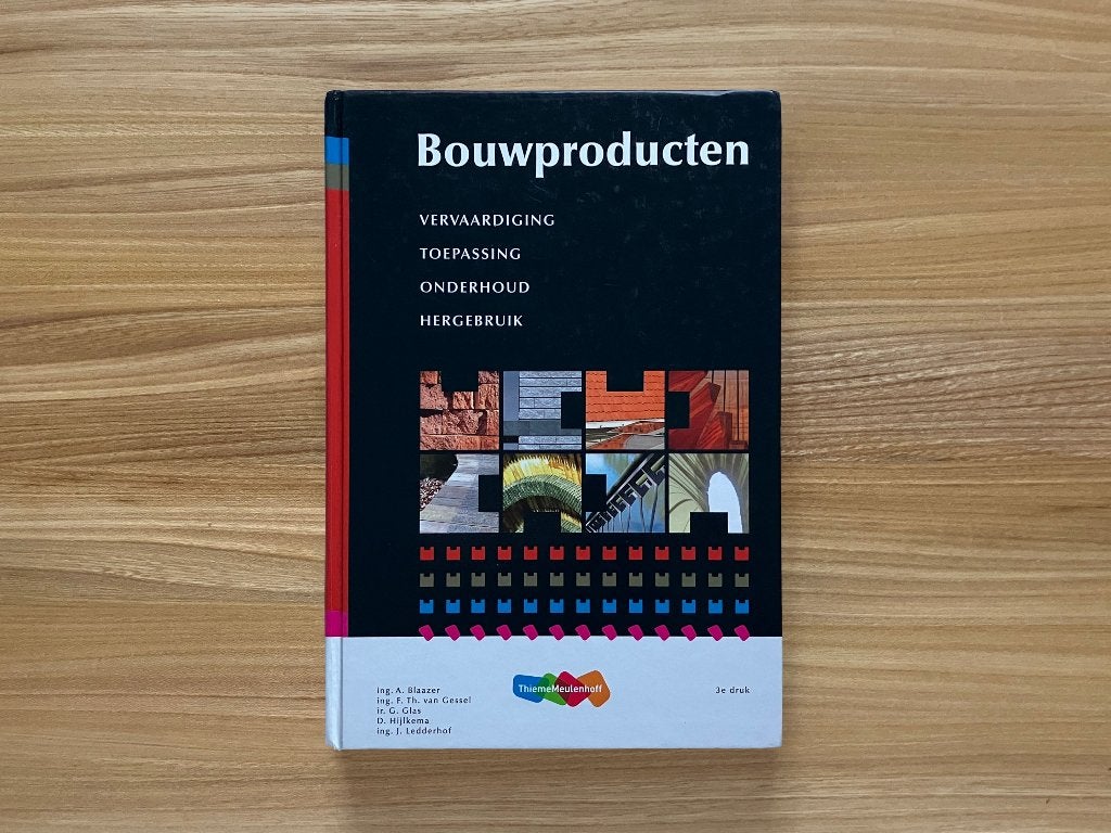 Bouwproducten 9789006950984, Verzenden, A. Blaazer, Th. van Gessel, G. Glas, D. Hijlkema, J. Ledderhof, HBO, Zo goed als nieuw