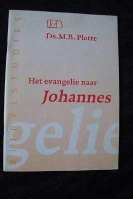 HET EVANGELIE NAAR JOHANNES ds MB Plette Bijbelstudie, Ophalen of Verzenden, Gelezen