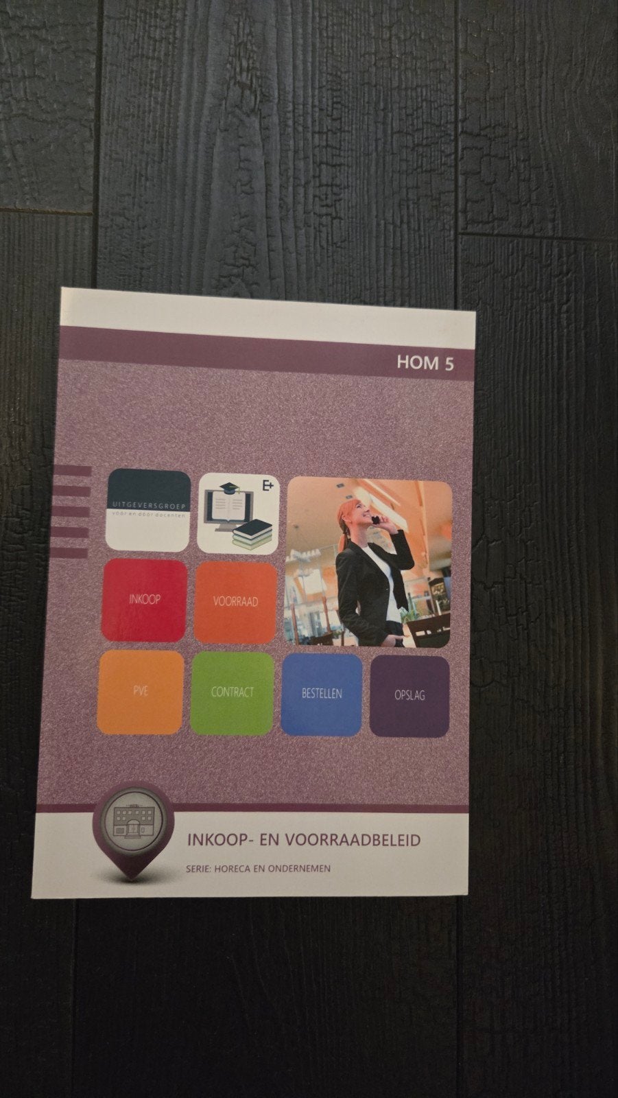 HOM 5 Inkoop- en Voorraadbeleid Horeca & Ondernemen, Ophalen of Verzenden, Zo goed als nieuw, MBO, Uitgeversgroep