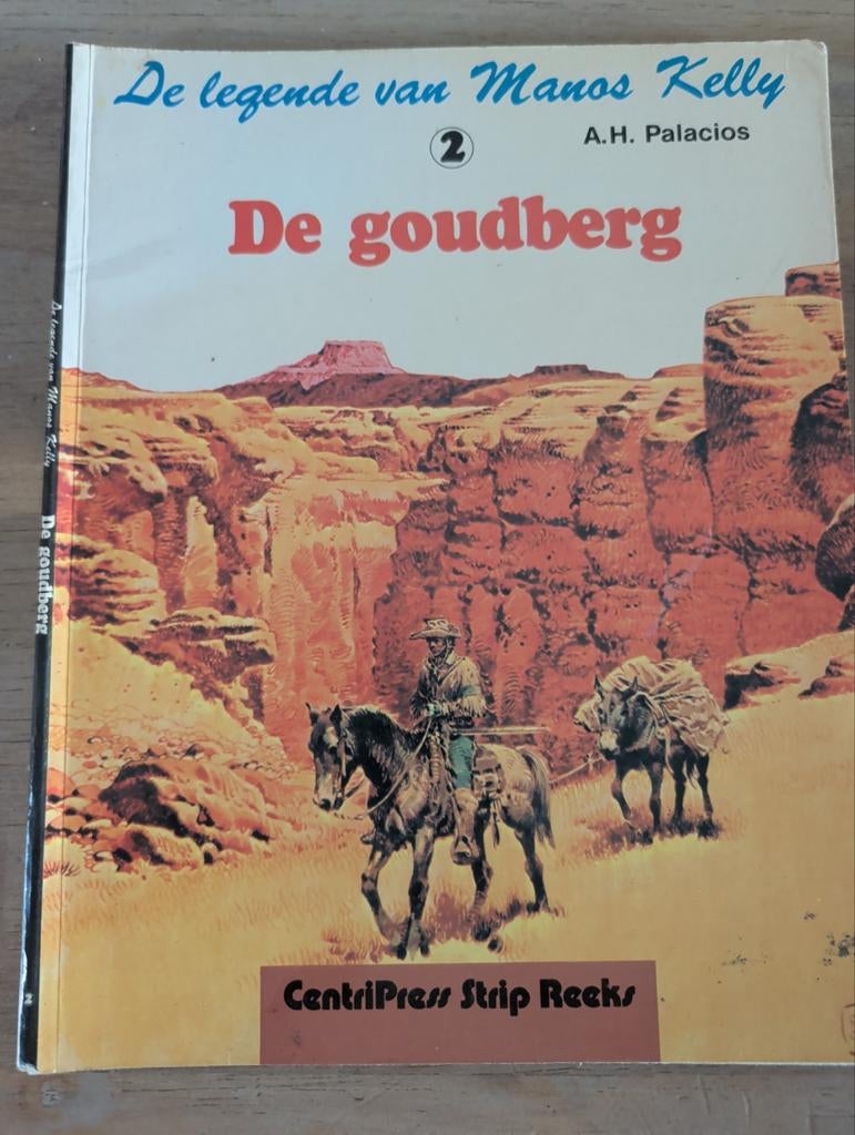 De legende van Manos Kelly - 2 - De goudberg, Boeken, Stripboeken, Gelezen, A.H. Palacios, Eén stripboek, Ophalen of Verzenden