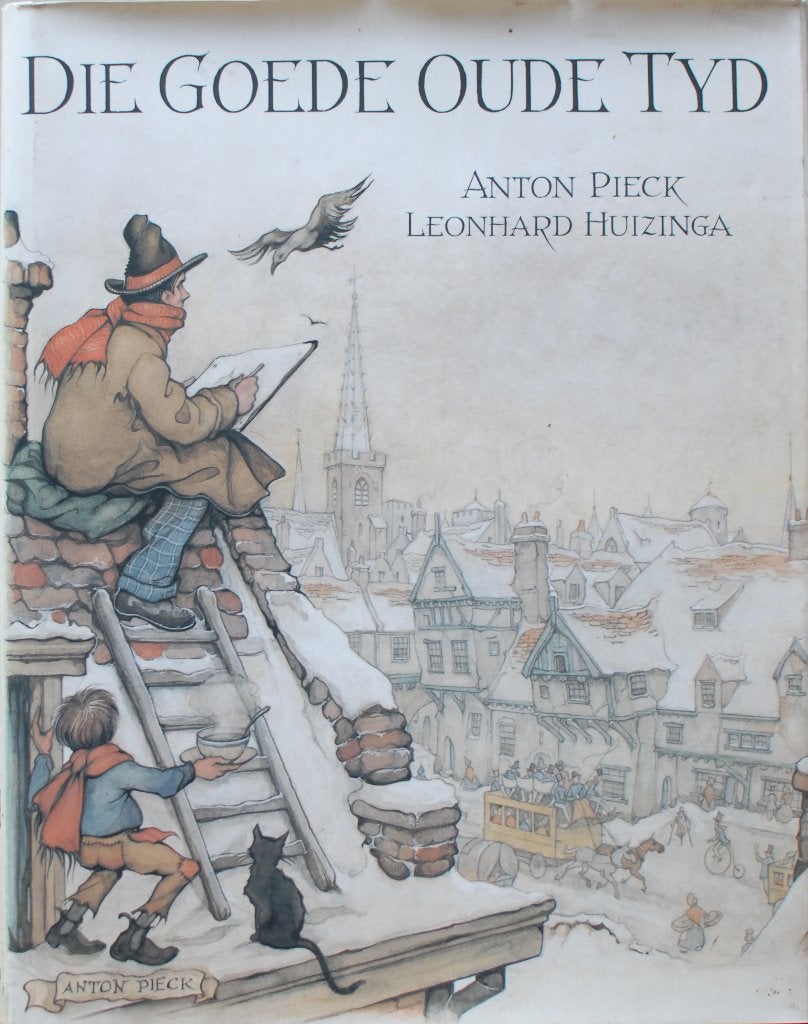 Anton Pieck - Die goede oude tijd, Ophalen of Verzenden, Zo goed als nieuw