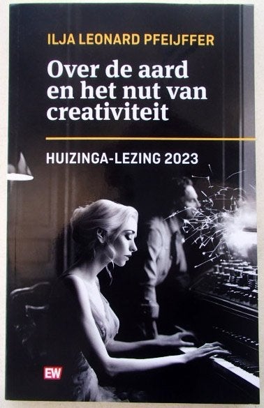 I.L. Pfeijffer Over de aard en het nut van creativiteit, Ilja Leonard Pfeijffer, Ophalen of Verzenden, Zo goed als nieuw, Cultuurfilosofie