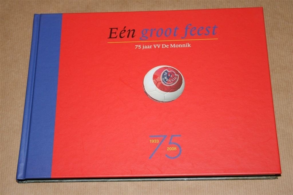 Eén groot feest. 75 jaar VV De Monnik., Boeken, Geschiedenis | Stad en Regio, Ophalen of Verzenden, Zo goed als nieuw