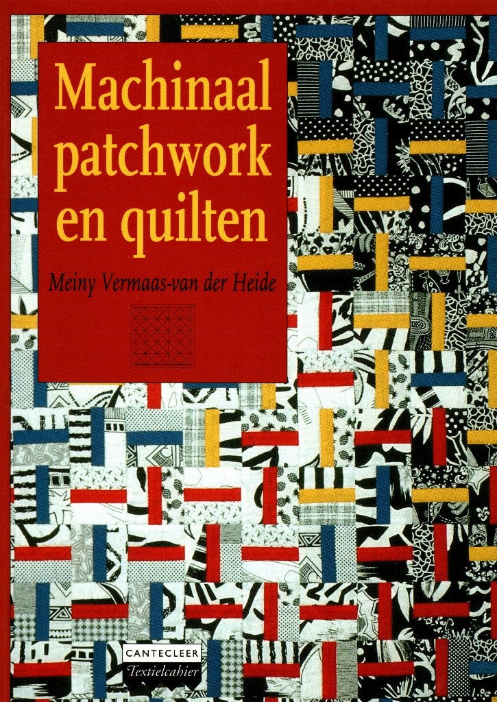 Machinaal patchwork en quilten, Meiny Vermaas-van der Heide, Ophalen of Verzenden, Zo goed als nieuw, Overige onderwerpen