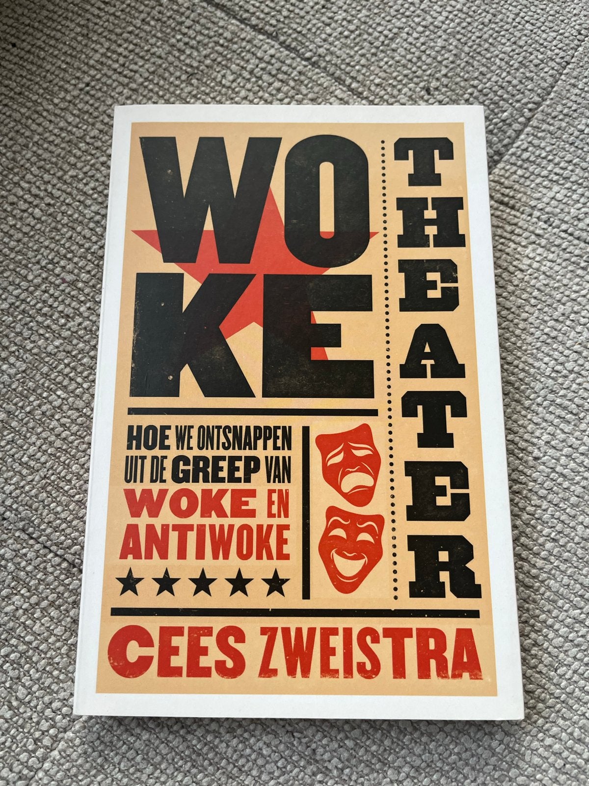 Woke Theater - Hoe we ontsnappen uit de greep van woke en an, Ophalen of Verzenden, Zo goed als nieuw, Nederland