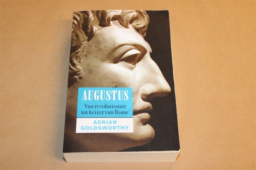 Augustus - Van revolutionair tot keizer van Rome - Goldswort, Boeken, Ophalen of Verzenden, 14e eeuw of eerder, Zo goed als nieuw