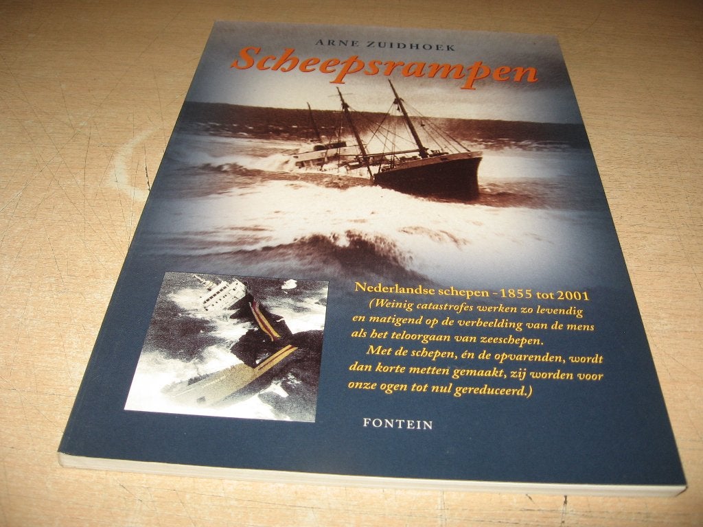 Arne Zuidhoek     Scheepsrampen,Ned schepen  1855 tot 2001, Ophalen of Verzenden, Zo goed als nieuw, Boek of Tijdschrift