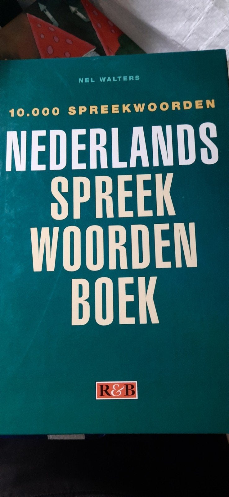Nederlands Spreekwoordenboek - Nel Walters, Boeken, Woordenboeken, Ophalen