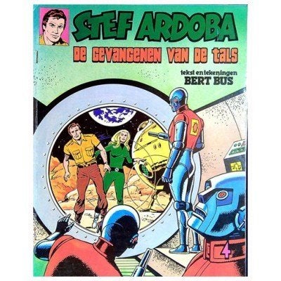 Stef Ardoba. De gevangenen van de Tals. 1979, Boeken, Eén stripboek, Ophalen of Verzenden, Gelezen
