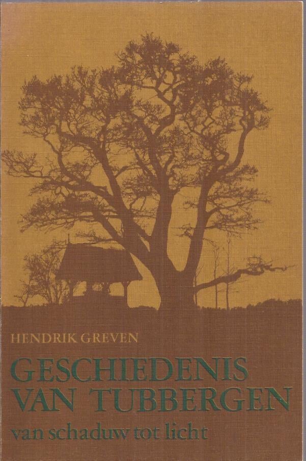 Greven, Hendrik- Geschiedenis Tubbergen Van schaduw tot lich, Ophalen of Verzenden, Zo goed als nieuw, Hendrik Greven
